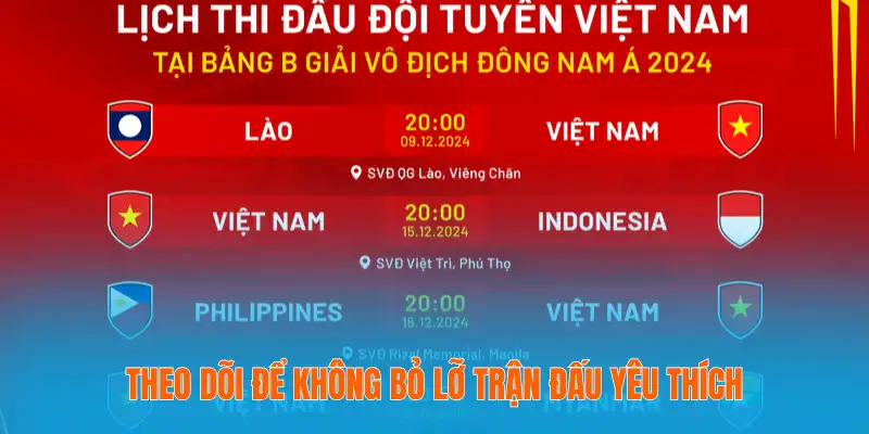 Theo dõi để không bỏ lỡ trận đấu yêu thích